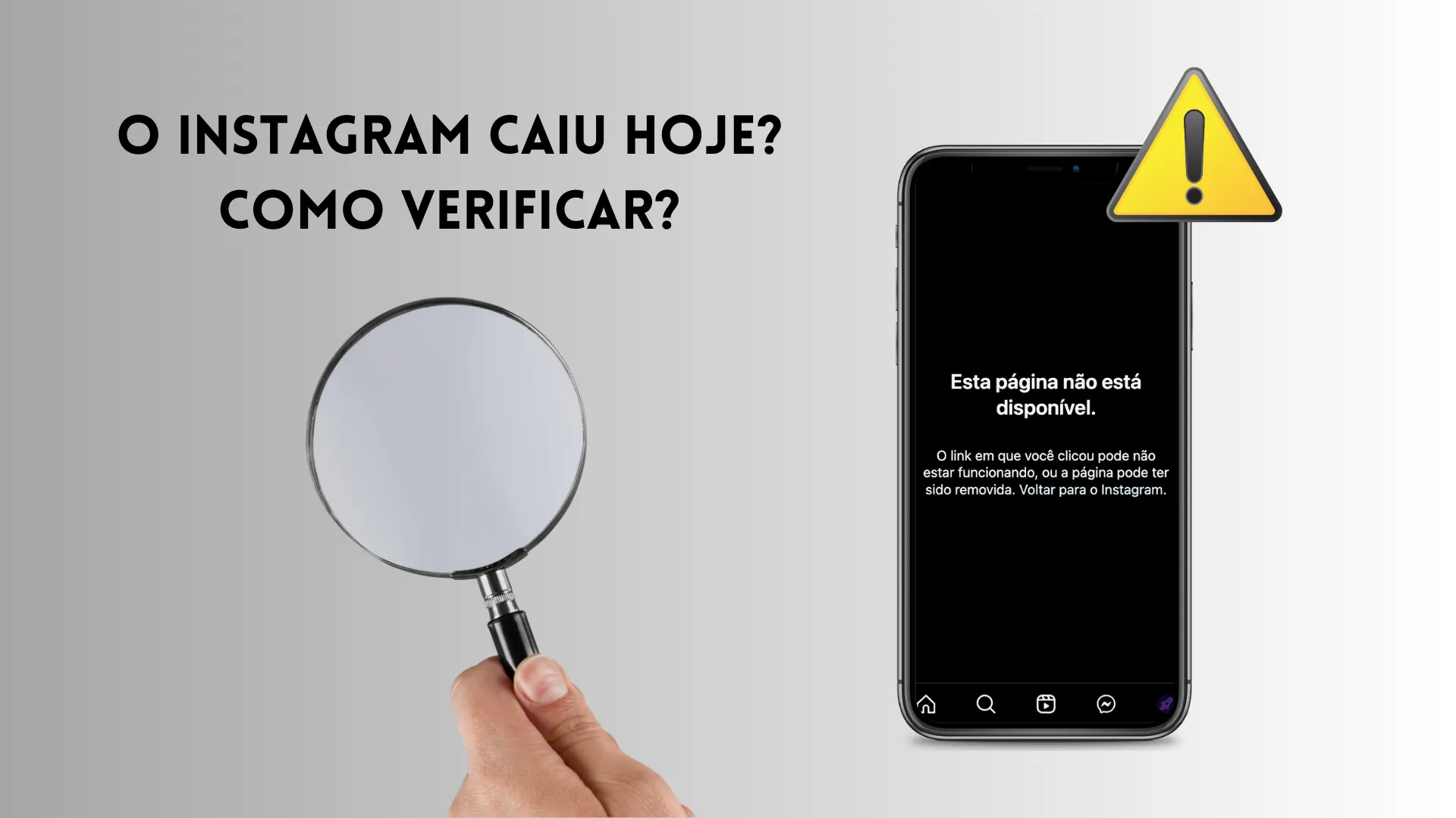 Instagram Caiu? Veja As Causas E Soluções! 2 Imagem mostrando um smartphone com a mensagem 'Esta página não está disponível' no Instagram, ao lado de um ícone de alerta e uma lupa representando investigação sobre a queda da plataforma.